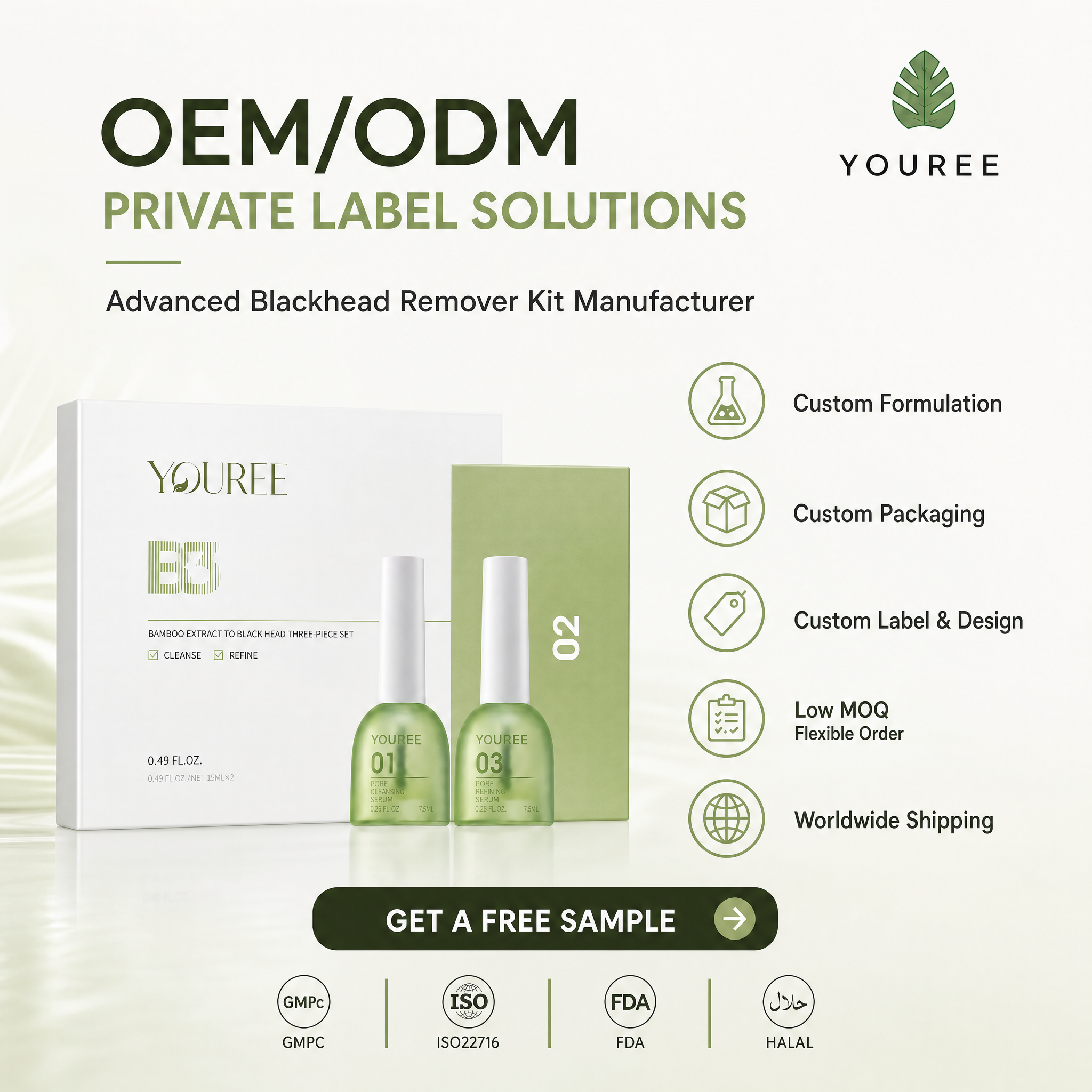 OEM/ODM private label advanced blackhead remover kit manufacturer - YOUREE bamboo extract blackhead three-piece set with custom formulation, custom packaging, custom label and design services. Includes pore refining serum 0.49 fl. oz. / 15ml x 2, plus targeted treatment 0.25 fl. oz. / 7.5ml. Cleanse and refine pores. Low MOQ, flexible order quantities, worldwide shipping. GMPC, ISO22716, FDA and HALAL certified. Featuring "Get a Free Sample" call-to-action button for B2B wholesale buyers and skincare brand owners.