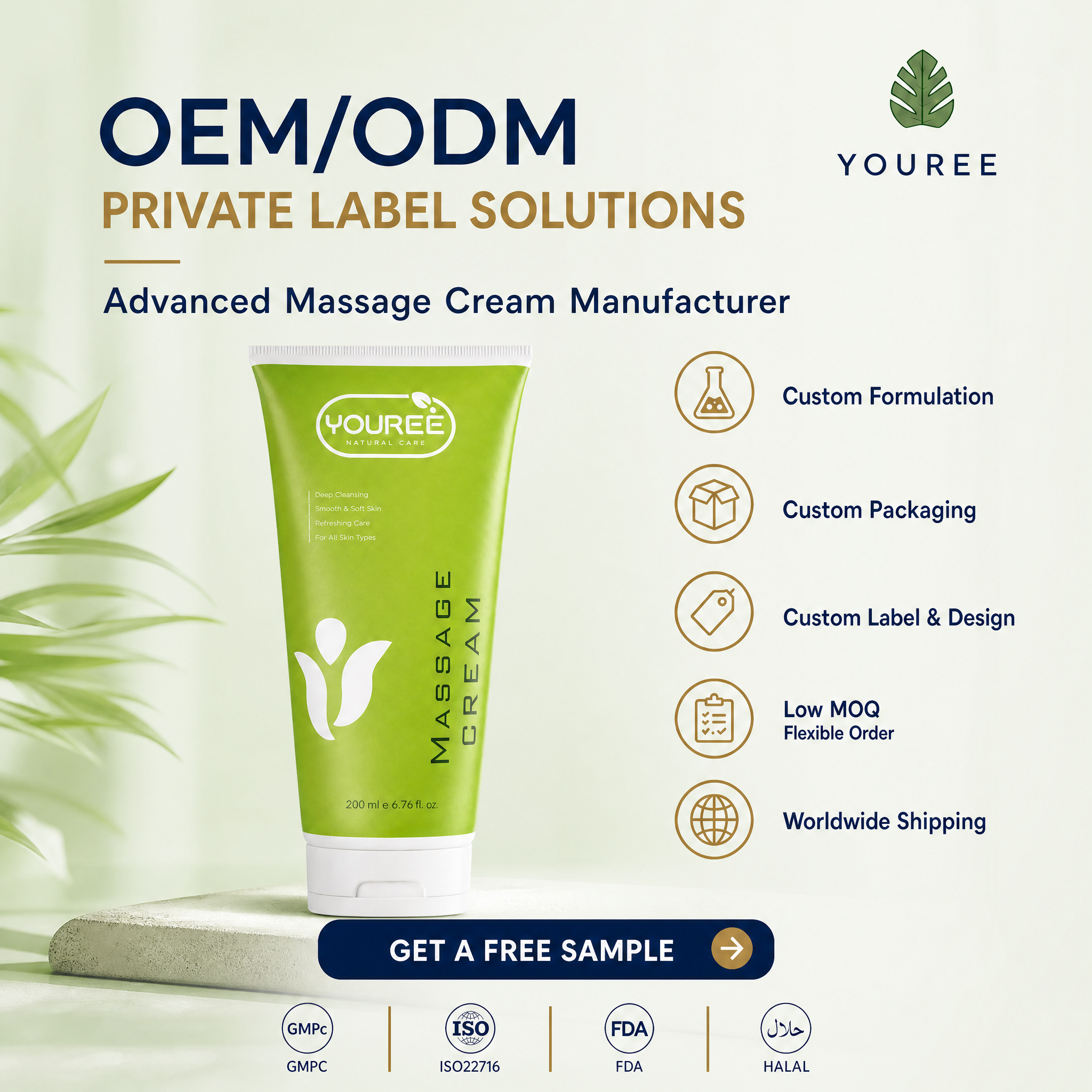 OEM/ODM private label advanced massage cream manufacturer - YOUREE natural care massage cream with custom formulation, custom packaging, custom label and design services. Deep cleansing, refreshes skin, leaves skin smooth and soft, suitable for all skin types. 200ml / 6.76 fl. oz. Low MOQ, flexible order quantities, worldwide shipping. GMPC, ISO22716, FDA and HALAL certified. Featuring "Get a Free Sample" call-to-action button for B2B wholesale buyers and skincare brand owners.